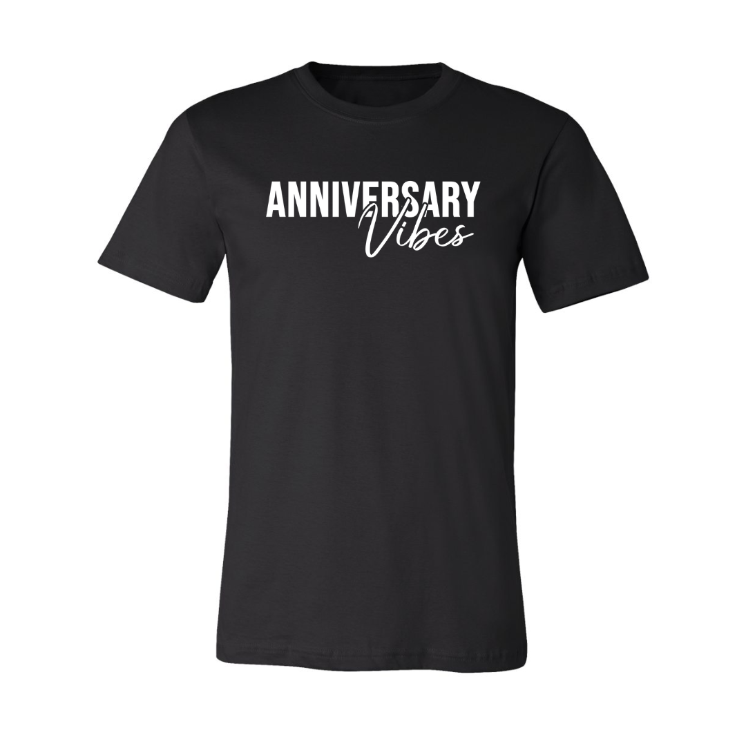 Anniversary Vibes Tee