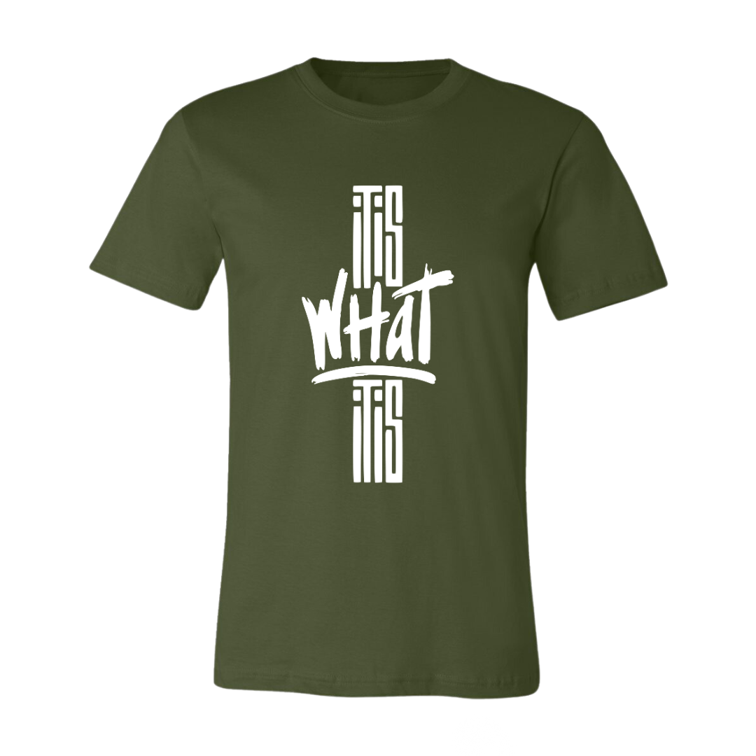 It Is What It Is Tee