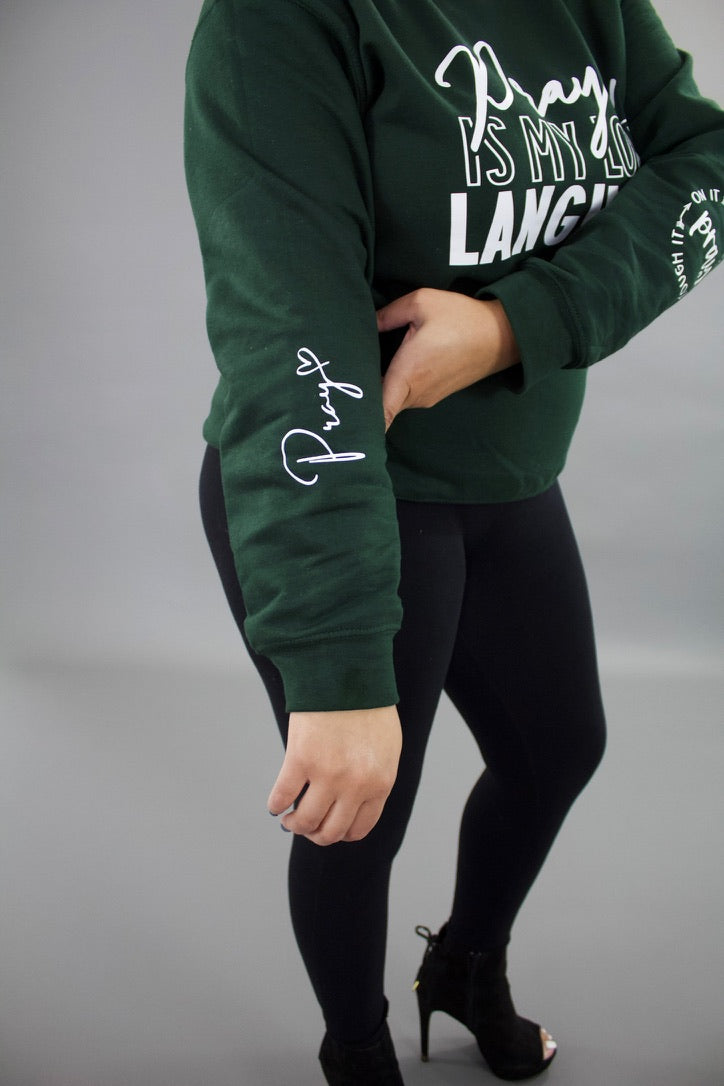 "Prayer Is My Love Language" Crewneck