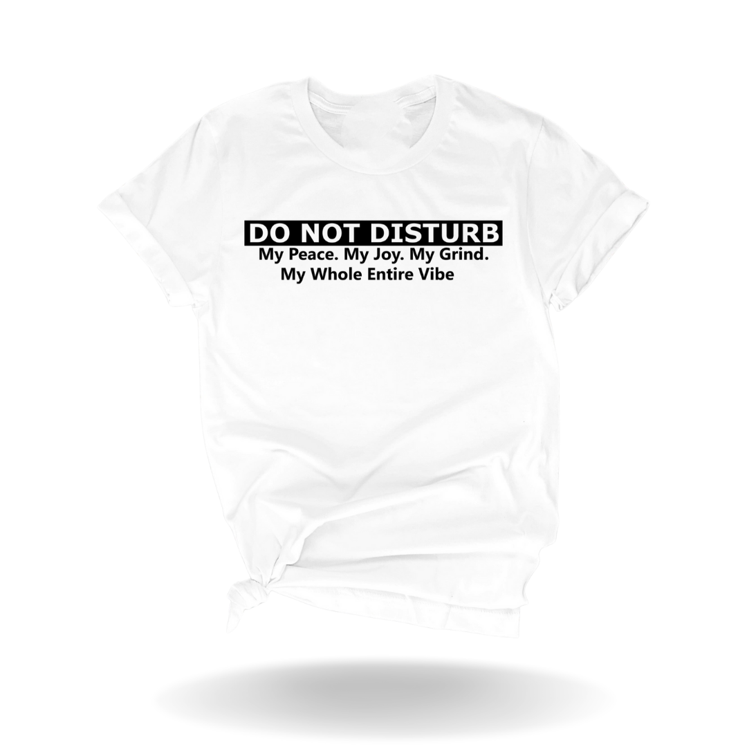 Do Not Disturb Tee