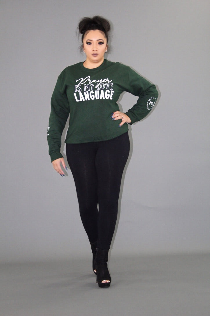 "Prayer Is My Love Language" Crewneck
