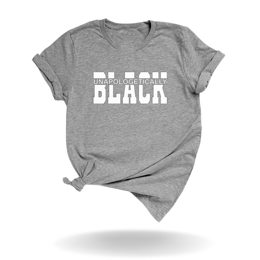 Unapologetically Black Tee